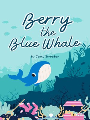 cover image of Berry the Blue Whale